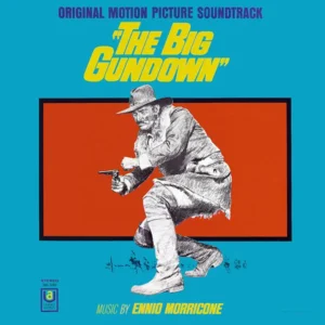 Ennio Morricone – The Big Gundown (Original Motion Picture Soundtrack)